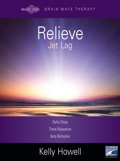 Title details for Relieve Jet Lag by Kelly Howell - Wait list